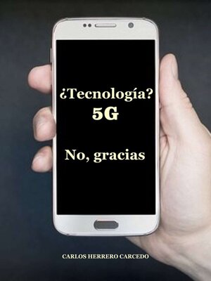 cover image of ¿Tecnología 5G? No, Gracias